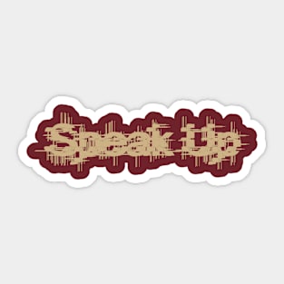 Speak Up Sticker